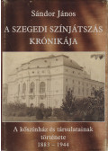 Sándor János - A szegedi színjátszás krónikája (dedikált)