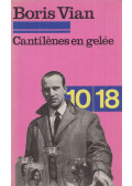 Boris Vian - Cantilénes en gelée