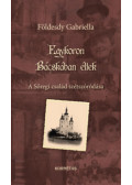 Földesdy Gabriella - Egykoron Bácskában éltek