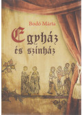 Bodó Márta - Egyház és színház