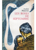 André Maurois - Les roses de septembre