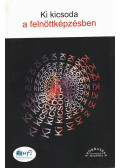 Ambrus Tibor,Barta Tamás,Csoma Gyula,Magyar Edit,Szivi József - Ki kicsoda a felnőttképzésben