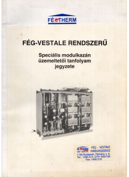 Zséli József - FÉG-Vestale rendszerű speciális modulkazán üzemeltetői tanfolyam jegyzete, null 0 antikvár könyv