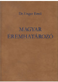 Unger Emil Dr. - Magyar éremhatározó II.