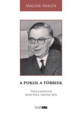 Magyar Miklós - A pokol a többiek