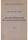 Faluvégi Lajos - Állami pénzügyek és gazdaságirányítás