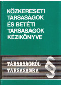 Dr. Juhász József - Közkereseti társaságok és betéti társaságok kézikönyve