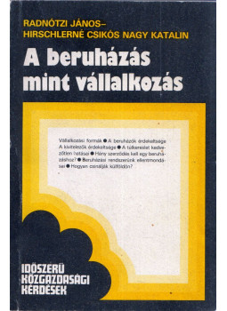 Radnótzi János, Hirschlerné Csikós Nagy Katalin - A beruházás mint vállalkozás (dedikált), Budapest 1982 antikvár könyv