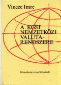 Vincze Imre - A KGST nemzetközi valutarendszere (dedikált)