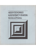 Mucsi András - Szentendrei képzőművészek kiállítása