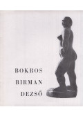 Fitz Jenő - Bokros-Birman Dezső emlékkiállítása