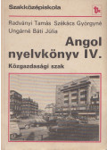 Radványi Tamás,Székács Györgyné,Ungárné Báti Júlia - Angol nyelvkönyv IV. (dedikált)