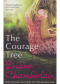 Diane Chamberlain - The Courage Tree