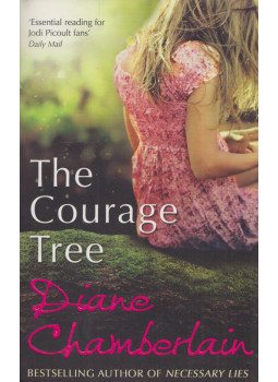 Diane Chamberlain - The Courage Tree Diane Chamberlain - The Courage Tree, null 2013 antikvár könyv