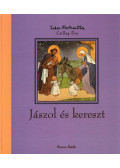 Csillag Éva - Jászol és kereszt