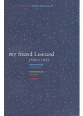 James Frey - My Friend Leonard