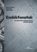 Babarczy Eszter, Vajda Júlia, Vajda Mihály - Emlékfonatok - Egy budapesti (zsidó) család szövegalbuma