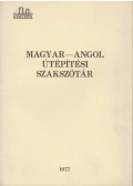 Petki Gusztáv,dr. Simon Antal - Magyar-angol útépítési szakszótár