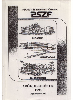 Kállai Lajos, Sztanó Imréné dr. - Adók, illetékek 1996 Kállai Lajos, Sztanó Imréné dr. - Adók, illetékek 1996, Budapest 1996 antikvár könyv