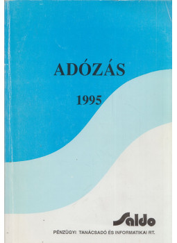 Kállai Lajos, Sztanó Imréné dr. - Adózás 1995 Kállai Lajos, Sztanó Imréné dr. - Adózás 1995, Budapest 1995 antikvár könyv