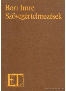 Bori Imre - Szövegértelmezések (dedikált) Bori Imre - Szövegértelmezések (dedikált), Újvidék 1977 antikvár könyv