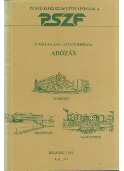 Kállai Lajos, Sztanó Imréné dr. - Adózás 1992 Kállai Lajos, Sztanó Imréné dr. - Adózás 1992, Budapest 1992 antikvár könyv
