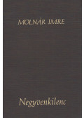 Molnár Imre - Negyvenkilenc (dedikált)