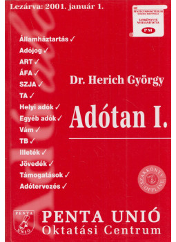 Herich György - Adótan I. (dedikált) Herich György - Adótan I. (dedikált), Pécs 2001 antikvár könyv