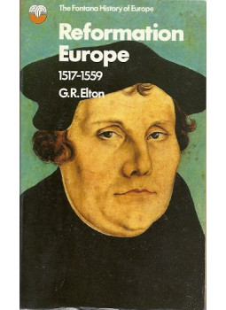 ELTON, G. R. - Reformation Europe 1517 - 1559 ELTON, G. R. - Reformation Europe 1517 - 1559, null 1976 antikvár könyv