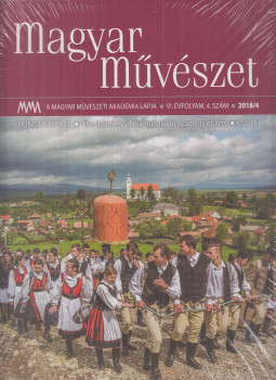 Kulin Ferenc - Magyar Művészet 2018/4., Budapest 2018 antikvár könyv