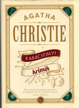 Agatha Christie - Karácsonyi krimik Agatha Christie - Karácsonyi krimik, Budapest 2019 antikvár könyv