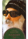 OSHO RAJNEESH - Turning In