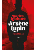 Maurice Leblanc - Tigrisfogak