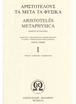 Aristotelés - Metaphysica I. Aristotelés - Metaphysica I., Budapest 1992 antikvár könyv