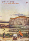 Szécsi Noémi - Nyughatatlanok