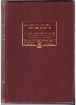Wundt, Wilhelm, Oldenberg, Hermann, Goldziher, Ignaz, Grube, Wilhelm, Inouye, Tetsujiro, Hans von Arnim, Baeumker, Clemens, Windelband, Wilhelm - Allgemeine Geschichte der Philosophie, Berlin-Leipzig 1909 antikvár könyv
