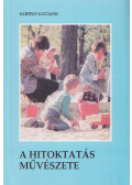 LUCIANI ALBINO - A hitoktatás művészete