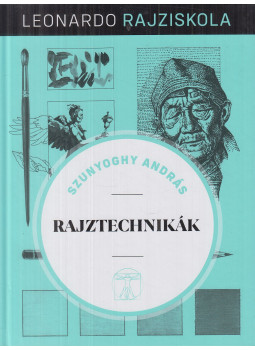 Szunyoghy András - Rajztechnikák Szunyoghy András - Rajztechnikák, Budapest 2020 antikvár könyv