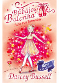 Darcey Bussell - Bűbájos Balerina 8. - Rosa és a Tűzmadár