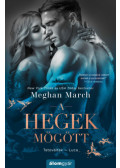 Meghan March - A hegek mögött