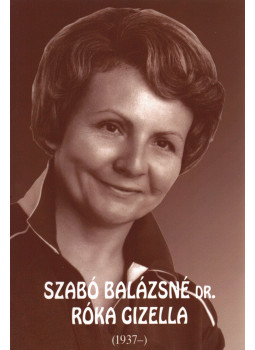 Béki Gabriella - Szabó Balázsné dr. Róka Gizella (dedikált), Budapest 2014 antikvár könyv