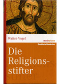 Walter Vogel - Die Religionstifter