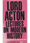 Lord Acton - Lectures on Modern History