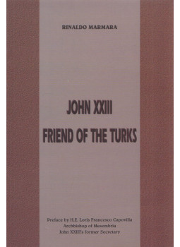 Rinaldo Marmara - John XXIII - Friend of the Turks, null 0 antikvár könyv