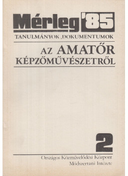 Kerékgyártó István, Kiss Mihály - Mérleg '85/2., Budapest 1986 antikvár könyv