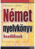 Pátrovics Péter - Német nyelvkönyv kezdőknek