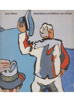 Armin Zweite - Jean Hélion - Abstraktion und Mythen des Alltags (aláírt), München 1984 antikvár könyv