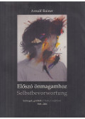 RAINER, ARNULF - Előszó önmagamhoz / Selbstbevorwortung (aláírt)