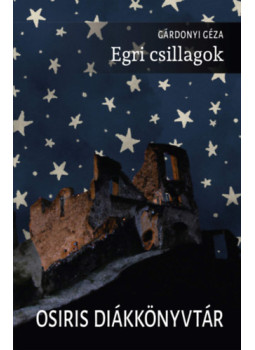 Gárdonyi Géza - Egri csillagok Gárdonyi Géza - Egri csillagok, null 2025 antikvár könyv