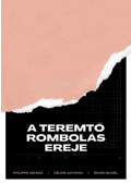 Philippe Aghion, Céline Antonin, Simon Bunel - A teremtő rombolás ereje